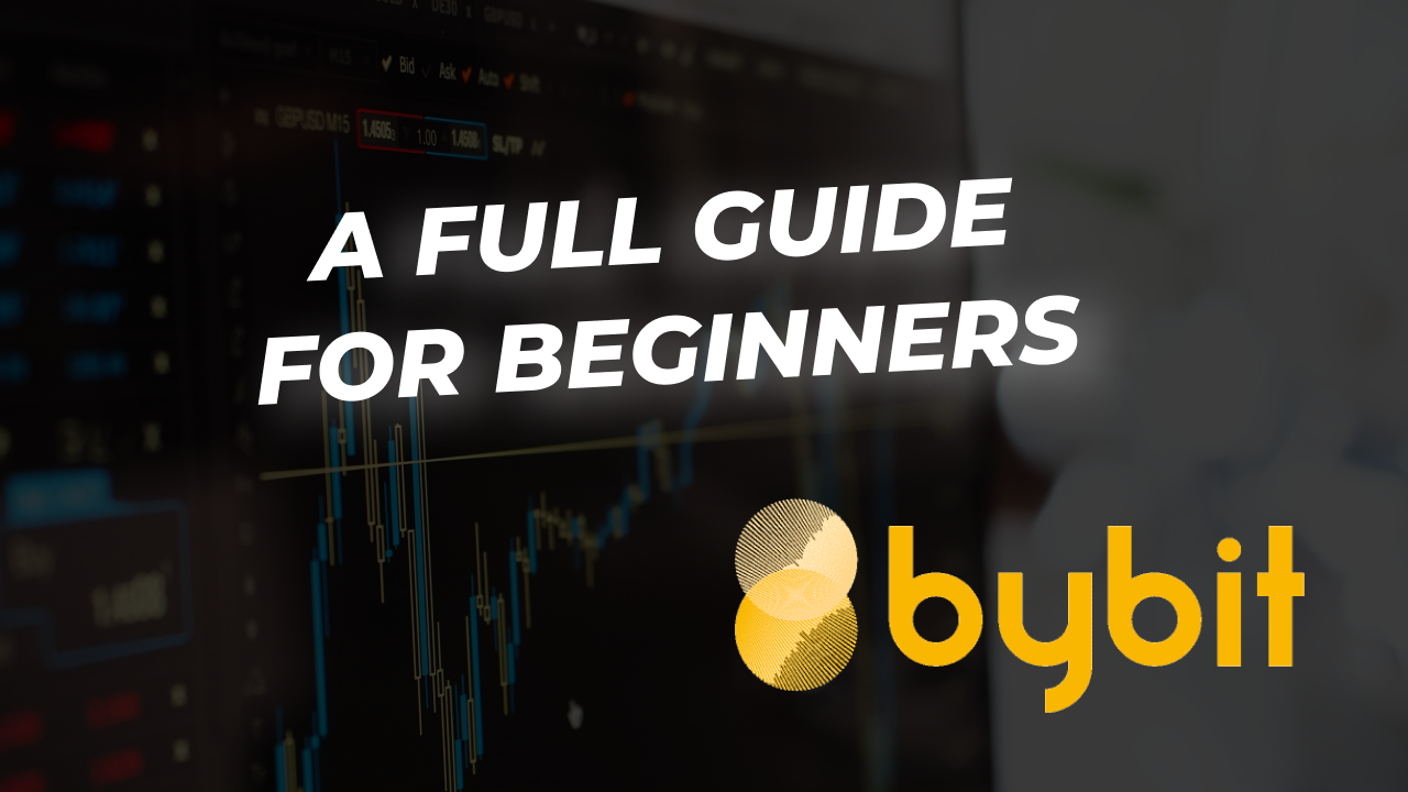 What Is ByBit? A Full Guide for a Beginner Crypto Trader