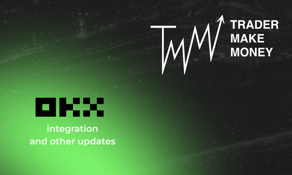 OKX Exchange Integration and More in Latest TMM Updates
